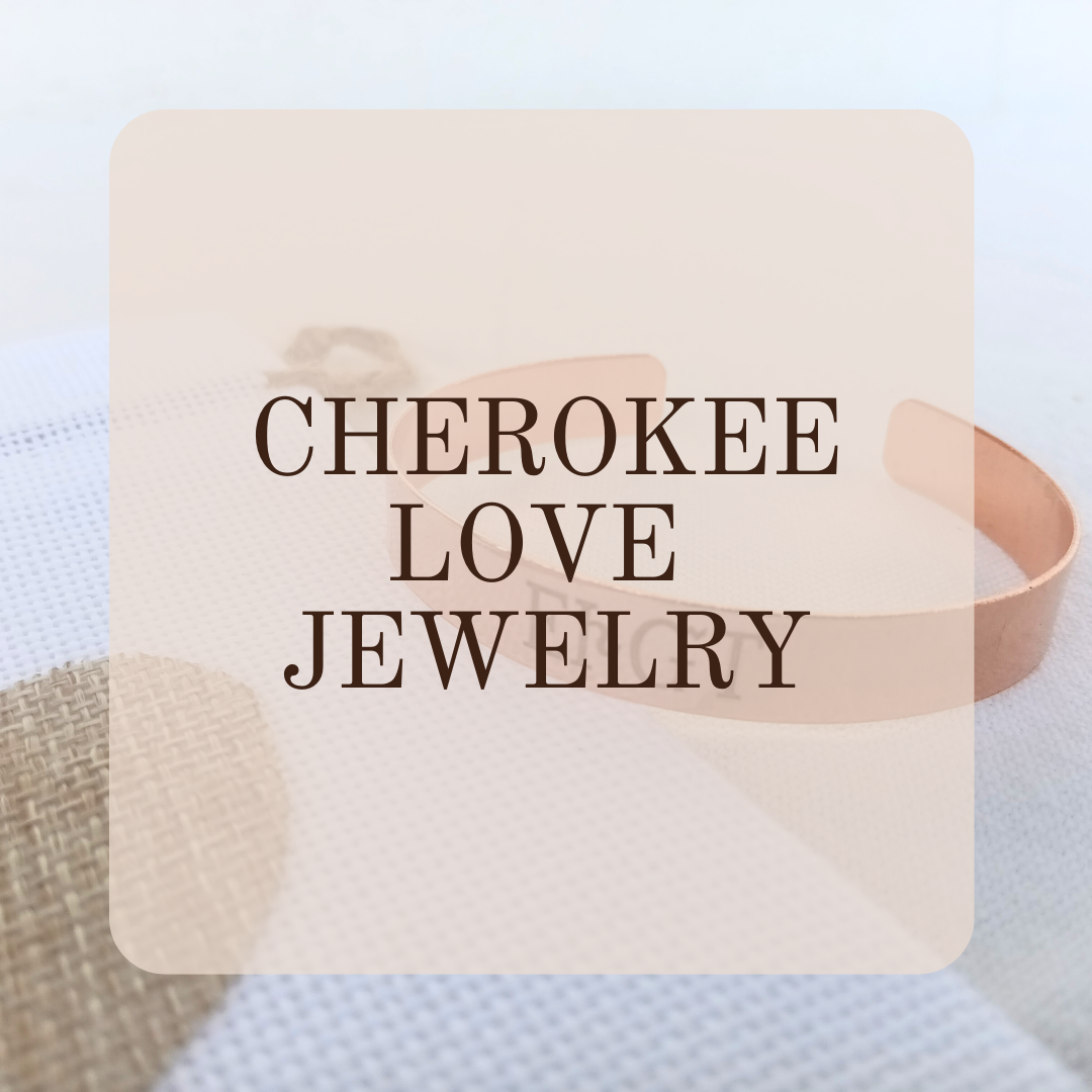 Cherokee jewelry that says I love you