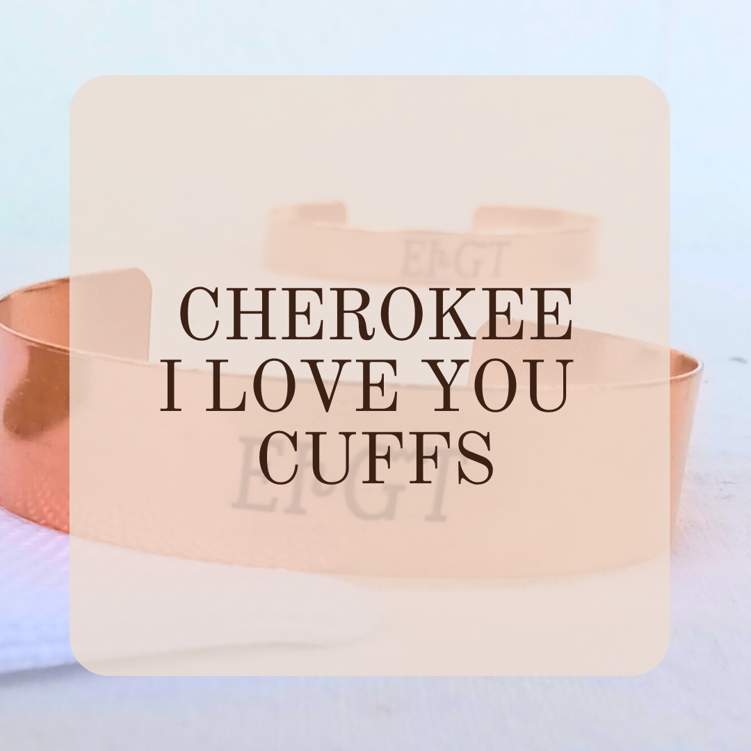 Cherokee Copper Cuffs engraved wih I love you in Cherokee Syllabary